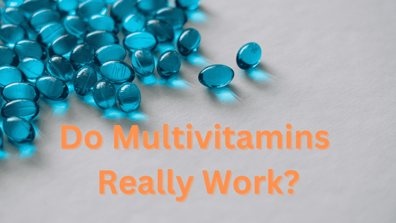 Do Multivitamins Really Work? Unmasking the Mystery Behind Their Health Claims